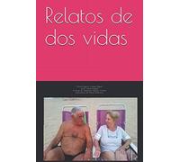 Relatos de dos vidas