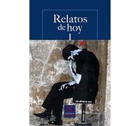Relatos de hoy I. Antología para jóvenes lectores (CASTALIA PRIMA. C/P.)