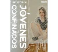 Relatos De Jóvenes Confinados