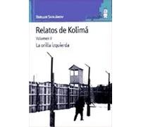 Relatos de Kolimá II: La orilla izquierda: 30 (Paisajes narrados)