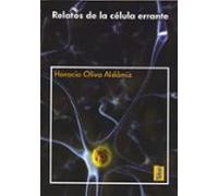 Relatos De La Celula Errante