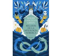 Relatos de la mitología nórdica: Versión y adaptación de los poemas y cuentos de los pueblos escandinavos: 336 (Las Tres Edades)