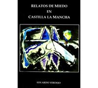 Relatos de miedo en Castilla-La Mancha