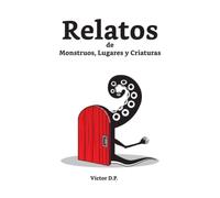 Relatos de Monstruos, Lugares y Criaturas