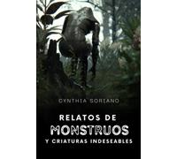 Relatos de monstruos y criaturas indeseables