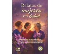 Relatos de mujeres en Salud