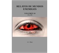 RELATOS DE MUNDOS ENEMIGOS VOLUMEN 10: El ejercito de muertos del Doctor Yamashita.