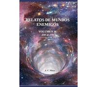 RELATOS DE MUNDOS ENEMIGOS. VOLUMEN 11: Pisando la cola del Tigre