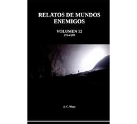 RELATOS DE MUNDOS ENEMIGOS. VOLUMEN 12: La Colección de demonios del Señor Izumi