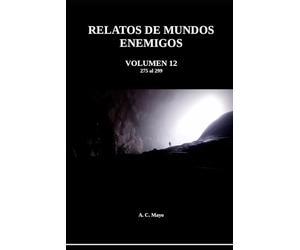RELATOS DE MUNDOS ENEMIGOS. VOLUMEN 12: La Colección de demonios del Señor Izumi