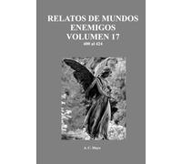 RELATOS DE MUNDOS ENEMIGOS. VOLUMEN 17: El Tercer Sistema