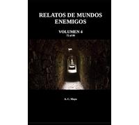 RELATOS DE MUNDOS ENEMIGOS VOLUMEN 4: Plaza de Tlatelolco