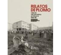 Relatos De Plomao: Historia Del Terrorismo En Navarra (1960-86)