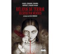 Relatos de terror escritos por mujeres. Ilustrados por Elena Ferrándiz: 10 (Clásicos ilustrados)