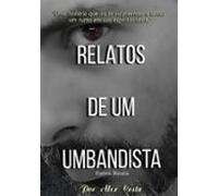 Relatos De Um Umbandista (ebook)