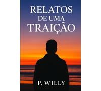 Relatos de uma traição
