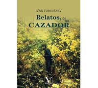 Relatos, de un cazador (Narrativa)