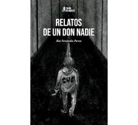 Relatos de un don nadie