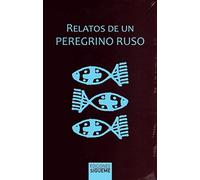 Relatos De Un Peregrino Ruso. nueva ed: 8 (Ichthys)