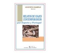 Relatos De Viajes Contemporaneos Por España Y Portugal
