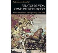 Relatos De Vida, Conceptos de nación: Reino Unido, Francia, España y Portugal (1780-1840): 195 (Història)