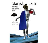 Relatos del piloto Pirx (El libro de bolsillo - Bibliotecas de autor - Biblioteca Lem)