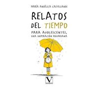 Relatos del tiempo para adolescentes, una inspiración rodariana: 1 (Infantil-Juvenil)