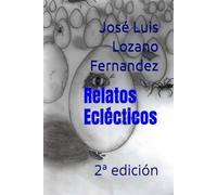 Relatos E ticos: 2ª edición