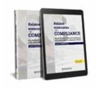 Relatos esenciales de compliance: Una década de artículos que acompañaron a una generación de compliance officers (Monografía)