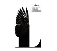 Relatos fantásticos (El libro de bolsillo - Clásicos de Grecia y Roma)
