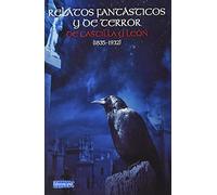 RELATOS FANTÁSTICOS Y DE TERROR DE CASTILLA Y LEÓN (1835-1932) (OTRAS PUBLICACIONES)