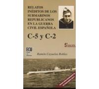 Relatos Inéditos De Los Submarinos Republicanos En La Guerra Civi L Es