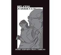RELATOS JURRIDÍCULOS: MEMORIAS DE UN ABOGADO