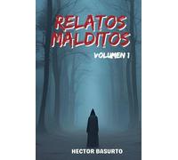 Relatos Malditos Vol.1 (Leyendas Oscuras)