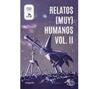 Relatos (muy) Humanos Vol. Ii