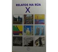 Relatos Na Rua X