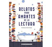 Relatos para amantes de la lectura (Clásicos ilustrados) – Alma