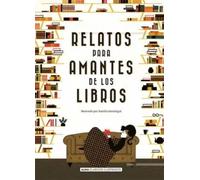 Relatos para amantes de los libros | Varios Autores