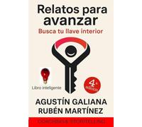 Relatos para avanzar: Busca tu llave interior