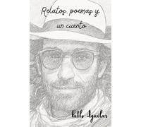 Relatos, poemas y un cuento
