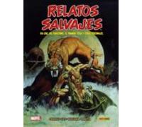 Relatos Salvajes 1. Ka-Zar, Las Femizonas, El Hombre-Cosa y otros relatos