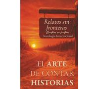 RELATOS SIN FRONTERAS: El arte de contar historias