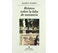 Relatos sobre la falta de sustancia: 25 (Narrativas hispánicas)