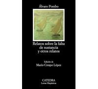 Relatos Sobre La Falta De Sustancia Y Otros Relatos