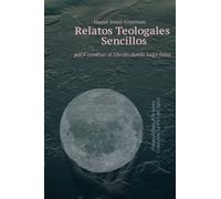 Relatos Teologales Sencillos: Para cambiar el libreto donde haga falta (La Piel del Agua)