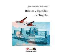 RELATOS Y LEYENDAS DE TRUJILLO
