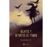 Relatos Y Retratos De Terror