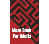 Relax and Solve: Maze Book for Adults