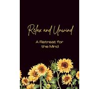 Relax and Unwind a Retreat for the Mind