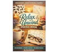 Relax and Unwind Adult Puzzle Activity Book: Crosswords, Word Search and Sudoku 60 Puzzles in all